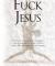 Fuck Jesus